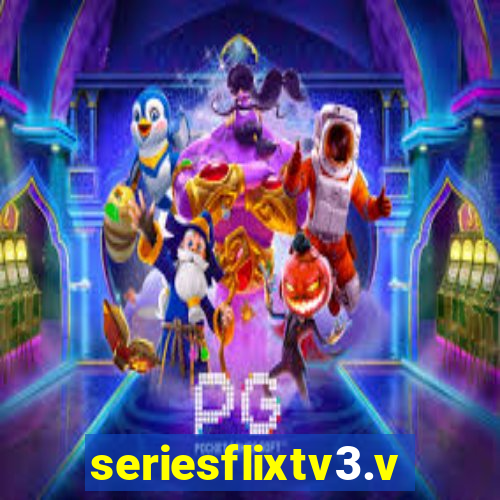 seriesflixtv3.vip