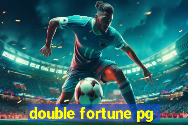 double fortune pg