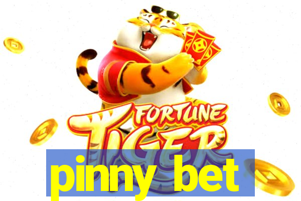 pinny bet