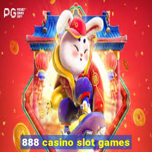 888 casino slot games