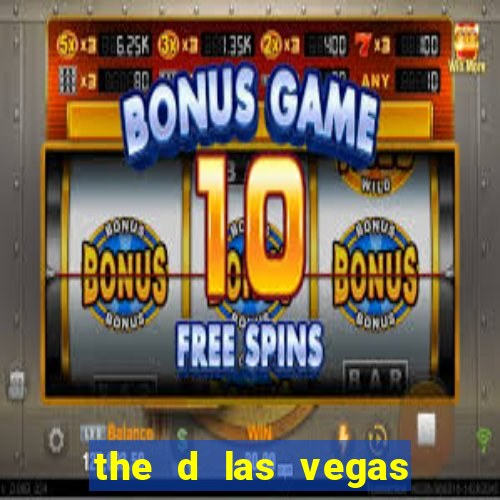 the d las vegas hotel casino