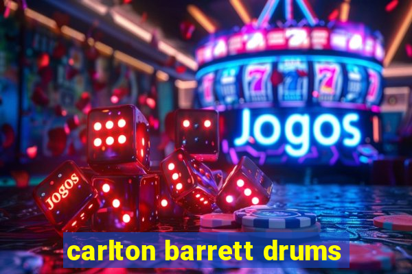 carlton barrett drums