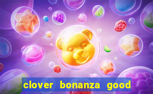 clover bonanza good luck slot free play