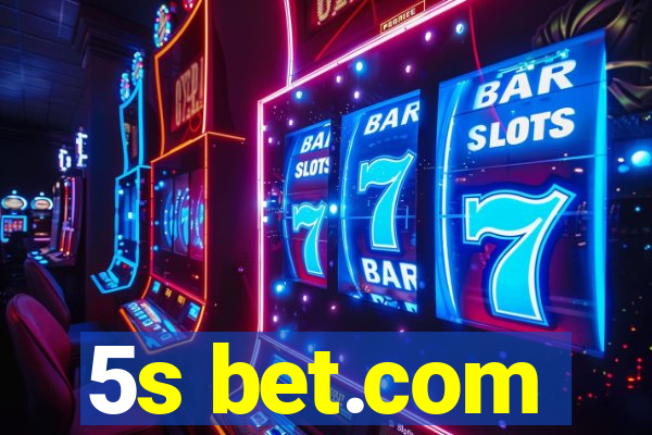 5s bet.com