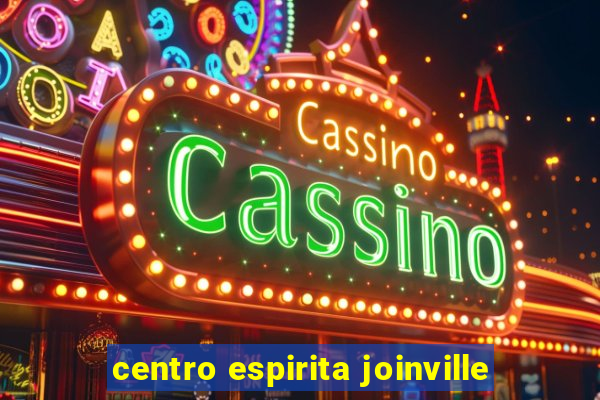 centro espirita joinville