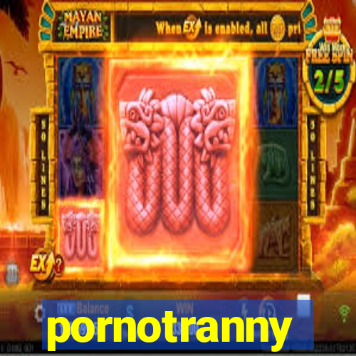 pornotranny