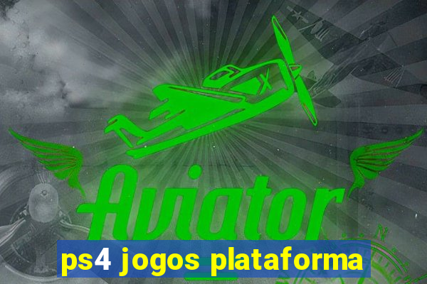 ps4 jogos plataforma