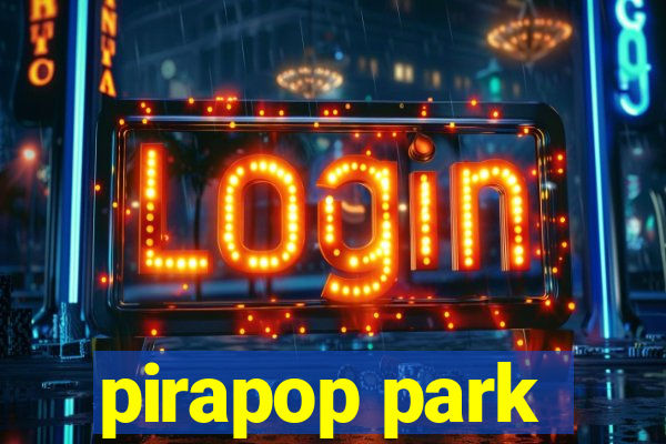 pirapop park