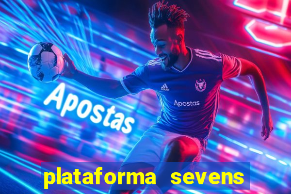 plataforma sevens slots paga mesmo