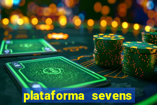 plataforma sevens slots paga mesmo