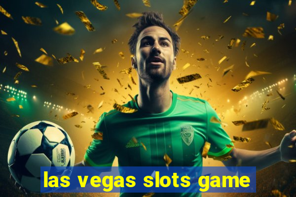 las vegas slots game