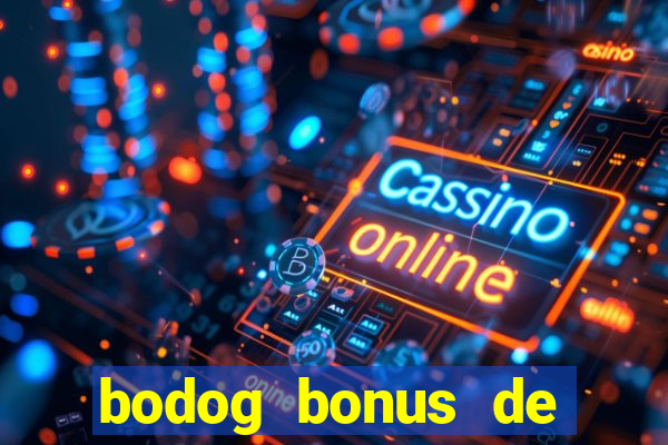 bodog bonus de boas vindas