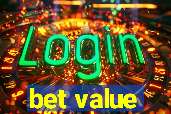 bet value