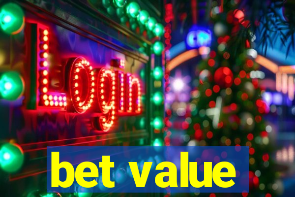 bet value