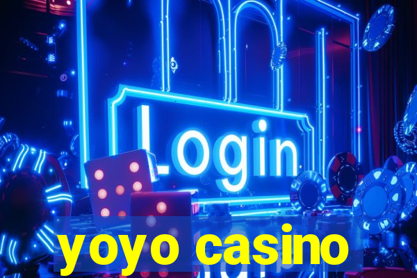 yoyo casino