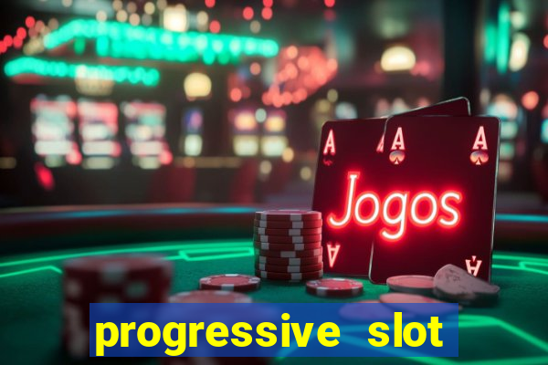 progressive slot machines tips