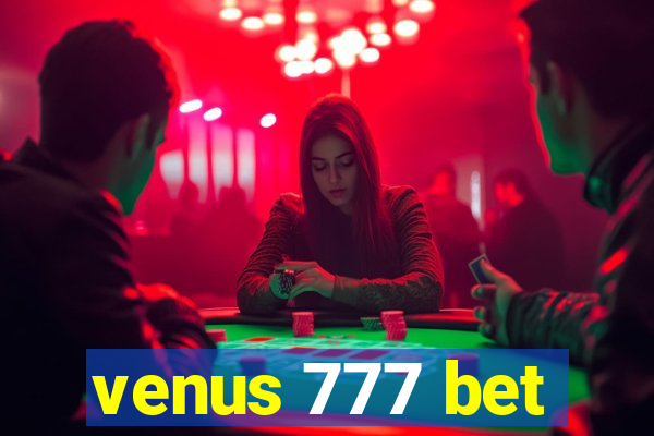 venus 777 bet