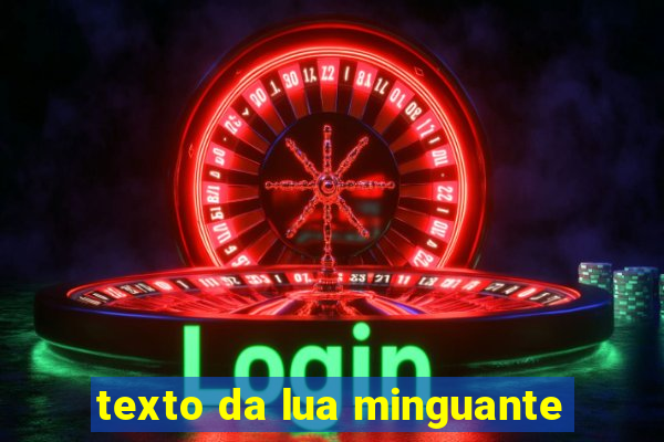 texto da lua minguante