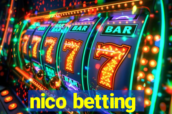 nico betting