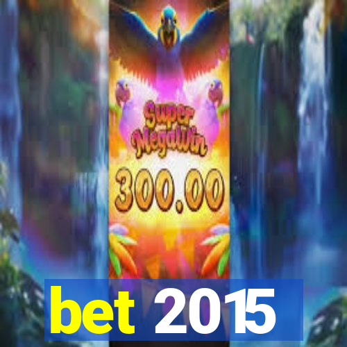 bet 2015