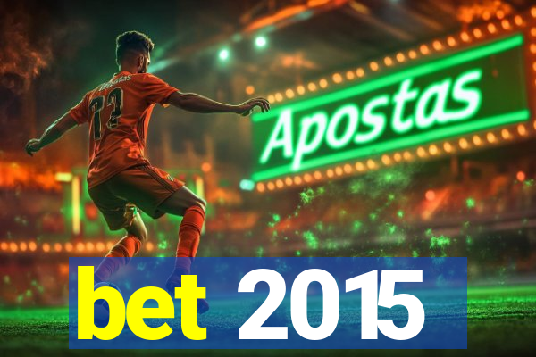 bet 2015