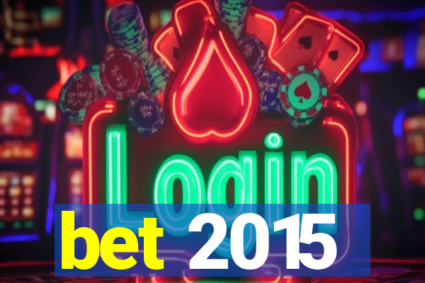 bet 2015