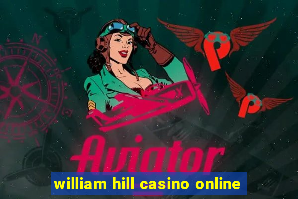 william hill casino online