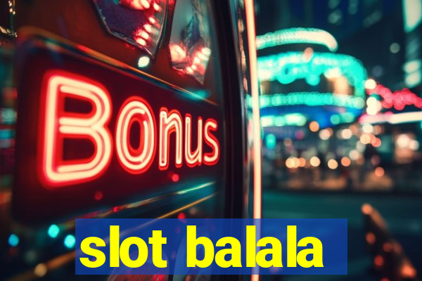 slot balala