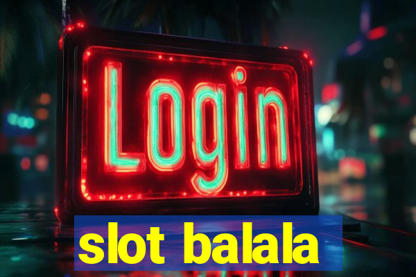 slot balala