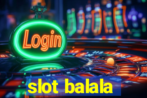 slot balala