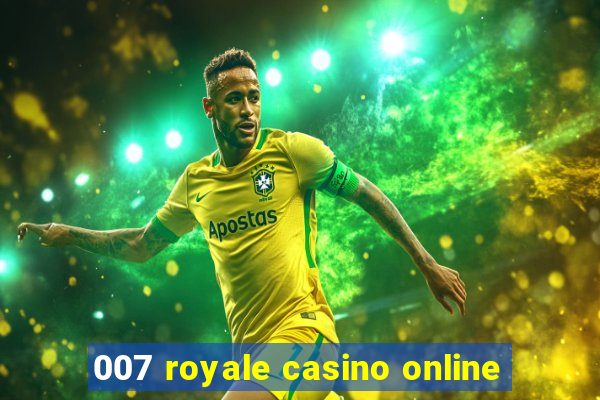 007 royale casino online