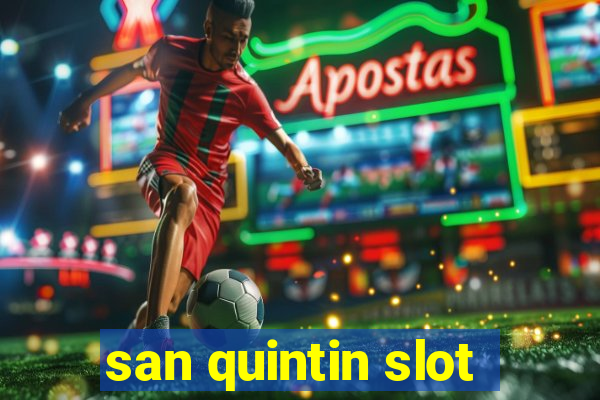 san quintin slot