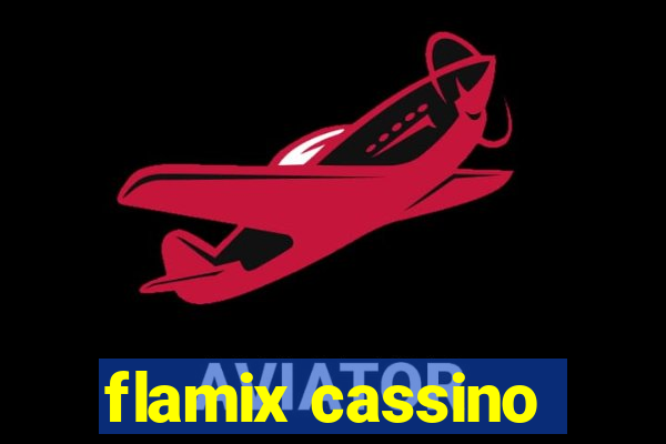 flamix cassino