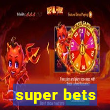 super bets