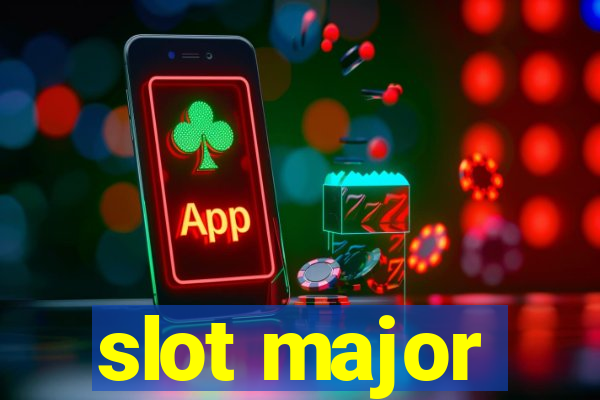 slot major