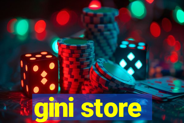 gini store