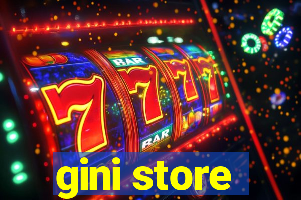 gini store