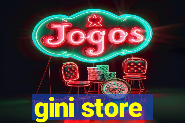 gini store