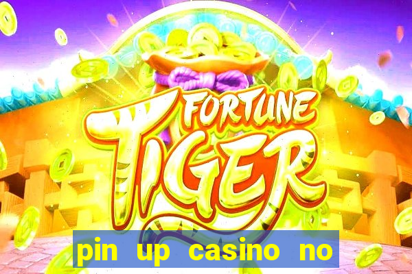 pin up casino no deposit bonus code