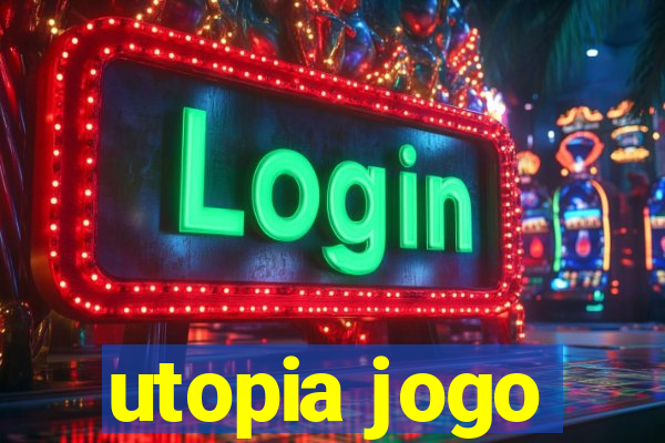 utopia jogo