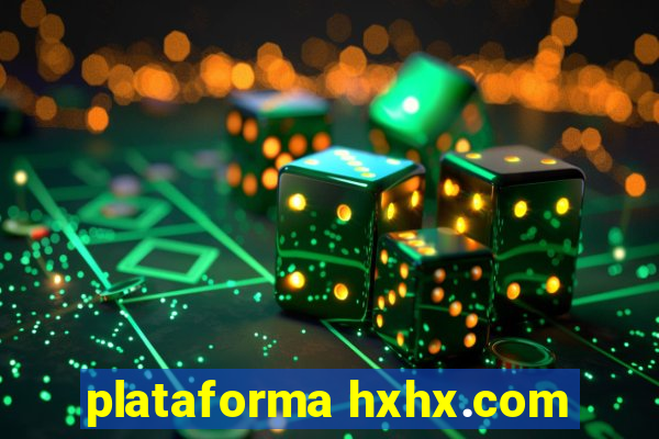 plataforma hxhx.com