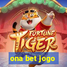 ona bet jogo