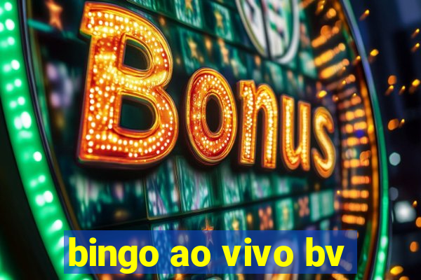 bingo ao vivo bv