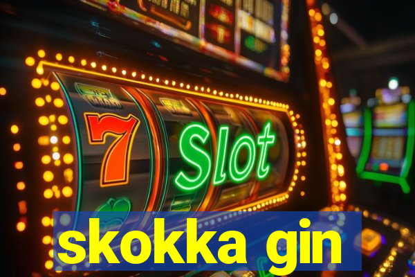 skokka gin