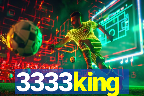 3333king