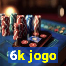 6k jogo