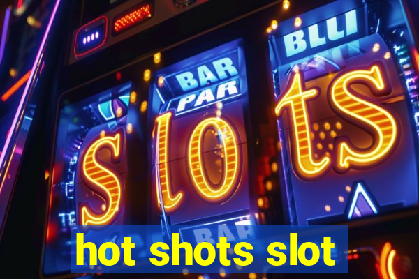 hot shots slot