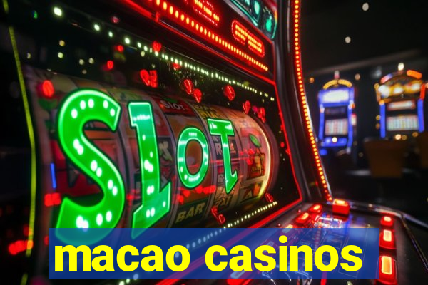 macao casinos