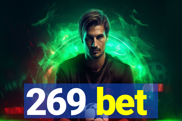 269 bet