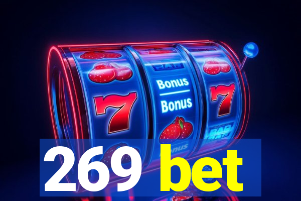 269 bet